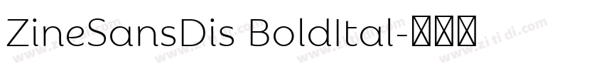 ZineSansDis BoldItal字体转换